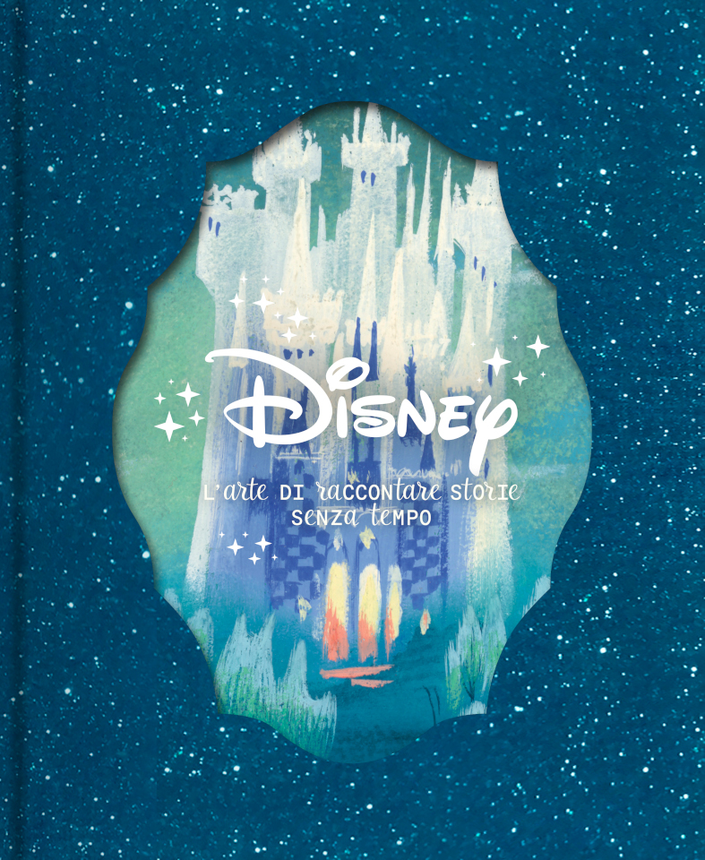 Disney: il libro “L'arte di raccontare storie senza tempo”